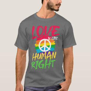 Camiseta El amor es como Derechos Humanos LGBT igualdad de 