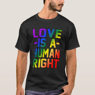 Camiseta El Amor Es Derechos Humanos Igualdad Derechos Homb
