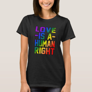 Camiseta El Amor Es Derechos Humanos Igualdad Derechos Homb