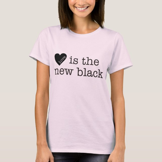 Camiseta El amor es el nuevo negro (Anverso)