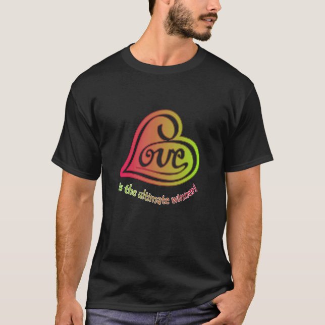 Camiseta El amor es el último ganador (Anverso)