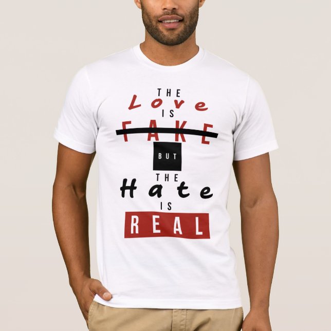 Camiseta El Amor Es Falso, Pero El Odio Es Muy Gracioso. (Anverso)