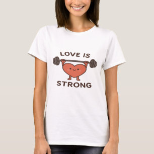 Camiseta El amor es fuerte - Ilustracion de corazón lindo
