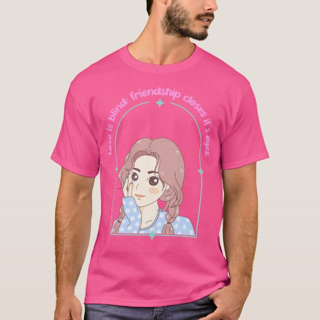 Camiseta El amor es la amistad ciega cierra los ojos - Supe (Anverso)