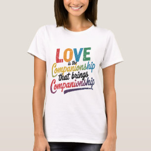 Camiseta El Amor Es La Compañía Que Trae Compañero
