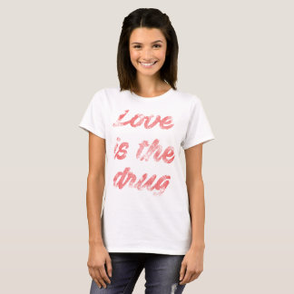 Camiseta El amor es la droga