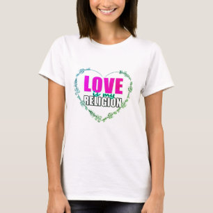 Camiseta El amor es mi religión