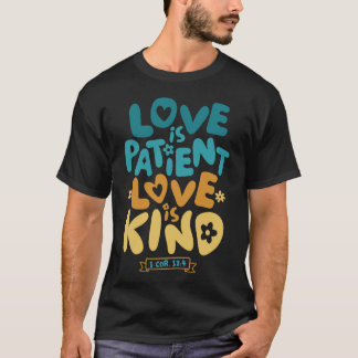 Camiseta El amor es paciente, el amor es amable 1 corintios