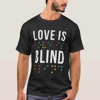 Camiseta El Amor Es Palabras Ciegas Para Los Puntos Braille