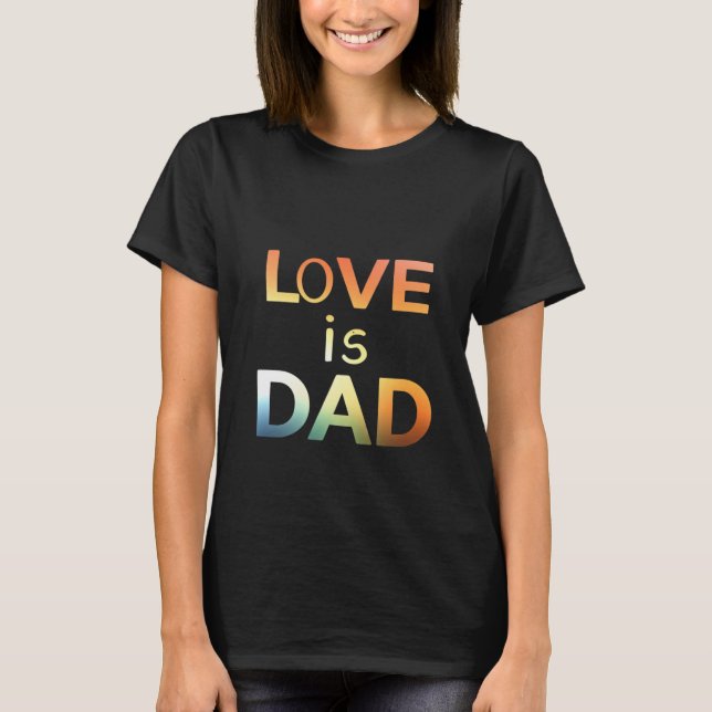 Camiseta El amor es papá (Anverso)