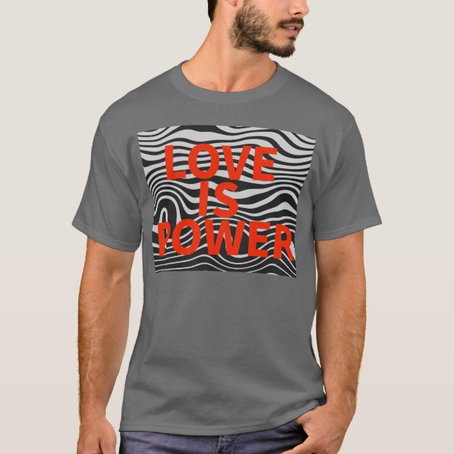 Camiseta el amor es poder el amor es amor diseño (Anverso)