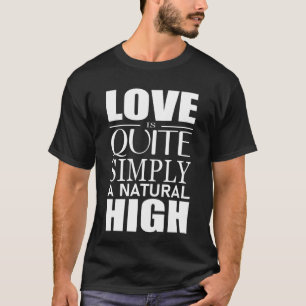 Camiseta El amor es simplemente un rasgo natural