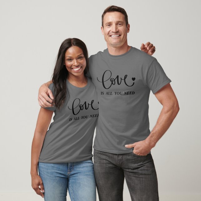 Camiseta El Amor Es Todo Lo Que Necesitas - Cita Inspirador (Unisexo)