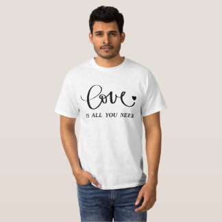 Camiseta El Amor Es Todo Lo Que Necesitas - Cita Inspirador