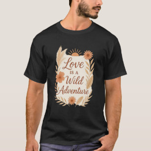 Camiseta El amor es una aventura salvaje – Diseño de boda b