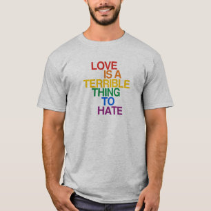 CAMISETA EL AMOR ES UNA COSA TERRIBLE A ODIAR