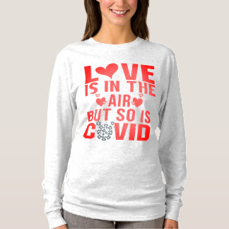 Camiseta El amor está en el aire, pero también lo está la c