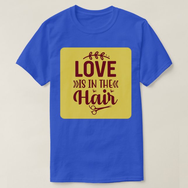 Camiseta El Amor Está En El Pelo 2 (Diseño del anverso)