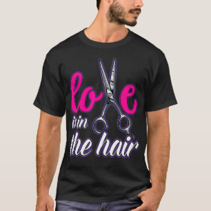 Camiseta El amor está en el pelo Peluquería Hairstylist Bar