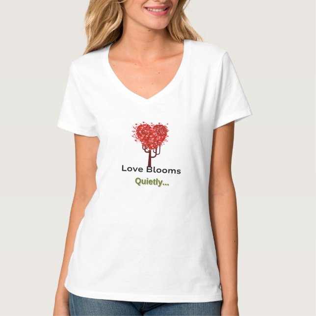 Camiseta El amor florece silenciosamente - el corazón del a (Anverso)