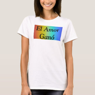 Camiseta El amor ganó