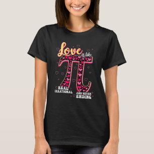 Camiseta El Amor Gracioso Es Como El Profesor De Pi Math Pi