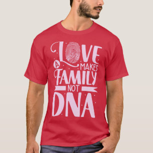 Camiseta El amor hace a la familia adoptiva padre