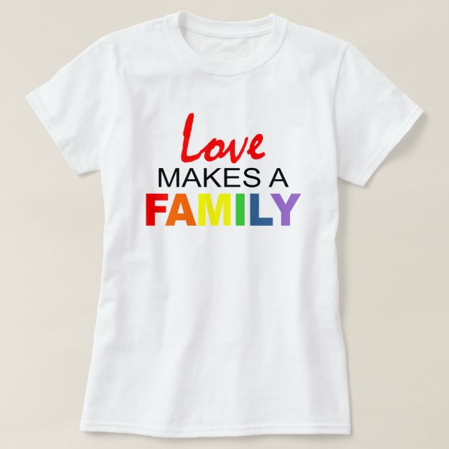 CAMISETA EL AMOR HACE UNA FAMILIA. (Diseño del anverso)