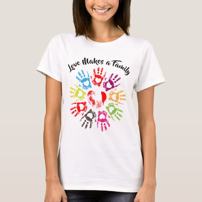 Camiseta El amor hace una familia - la crianza de adopcione (Anverso)