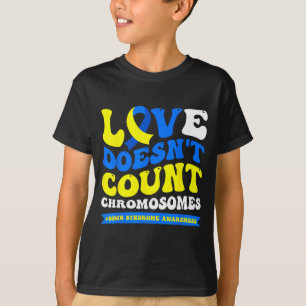 Camiseta El amor no cuenta cromosomas mundo síndrome de dow