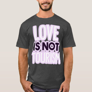 Camiseta El amor no es el turismo 3