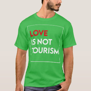 Camiseta El amor no es turismo 2
