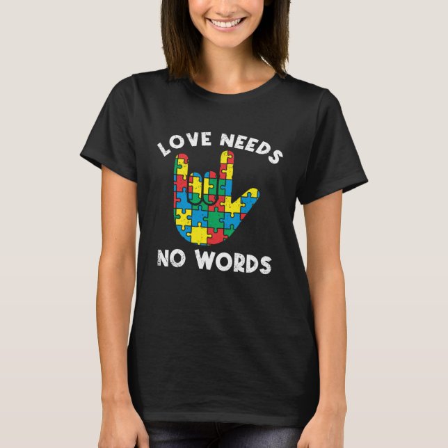 Camiseta El amor no necesita palabras lenguaje Rótulo autis (Anverso)