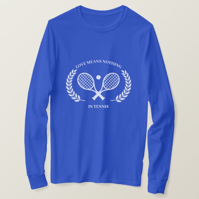 Camiseta El Amor No Significa Nada En El Tenis (Anverso del diseño)