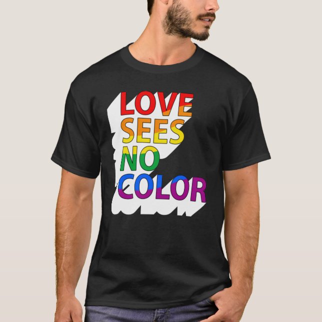 CAMISETA EL AMOR NO VE COLOR (Anverso)