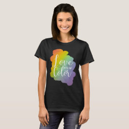 Camiseta El amor no ve ningún color Inspirador cita el arco