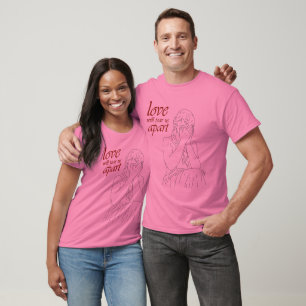 Camiseta El amor nos rasgará aparte
