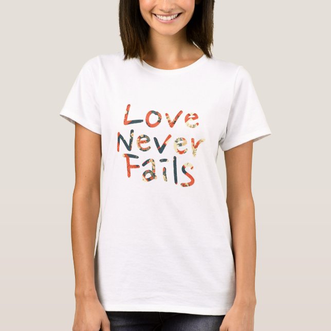 Camiseta El amor nunca falla (Anverso)