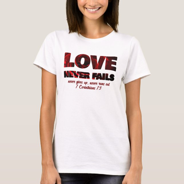 Camiseta EL AMOR NUNCA FALLA Cristiano (Anverso)