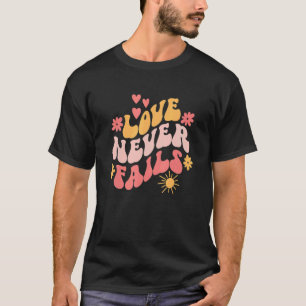Camiseta El amor nunca falla el paso de la Biblia cristiana