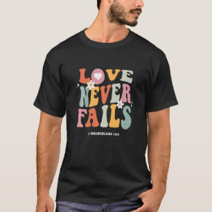 Camiseta El amor nunca falla en la cita de positividad retr