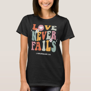 Camiseta El amor nunca falla en la cita retro-positiva