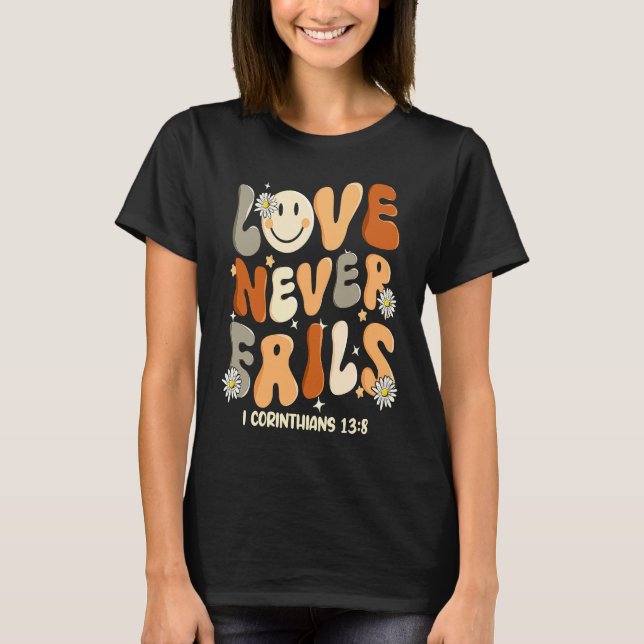 Camiseta El amor nunca falla la religión cristiana Jesús Fe (Anverso)
