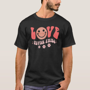 Camiseta El amor nunca falla las citas positivas palabras e