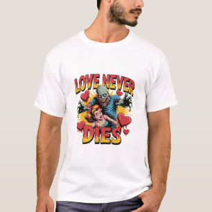 Camiseta El amor nunca muere - Pin-Up Retro de Zombie de Te