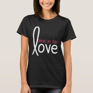 Camiseta El amor por encima de todos los demás cristianos