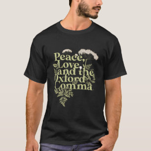 Camiseta El Amor Por La Paz Y La Comma De Oxford