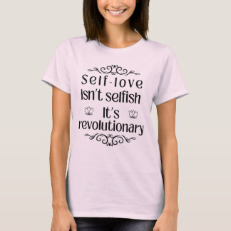 Camiseta El amor propio no es egoísta