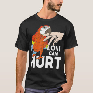Camiseta El amor puede dañar al loro Whisperer Animal Lover