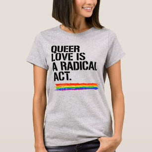 CAMISETA EL AMOR RARO ES UN ACTO RADICAL